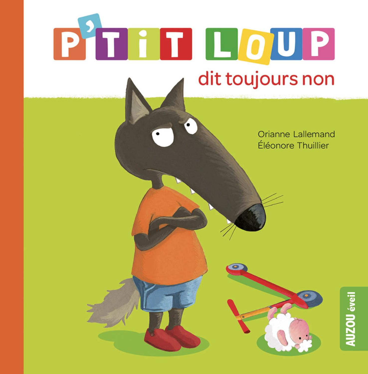 P'tit loup dit toujours non  MULTICOLORE Auzou