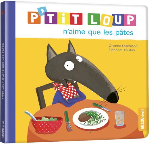 P'tit loup n'aime que les pates  MULTICOLORE Auzou