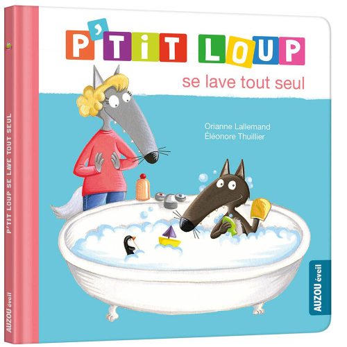 P'tit loup se lave tout seul  MULTICOLORE Auzou