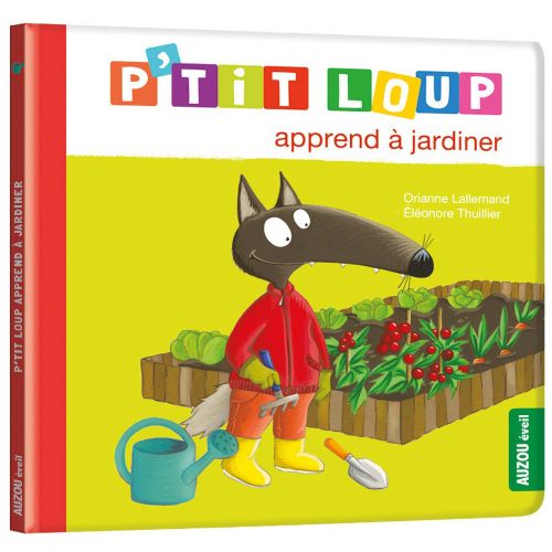 P'tit loup apprend a jardiner  MULTICOLORE Auzou