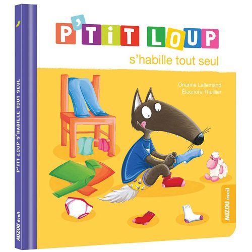P'tit loup s'habille tout seul   MULTICOLORE Auzou