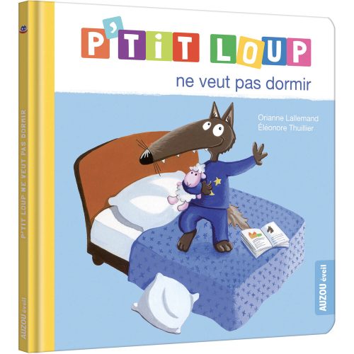 P'tit loup ne veut pas dormir  MULTICOLORE Auzou