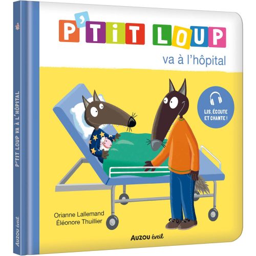 Livre P'tit Loup va à l'hôpital MULTICOLORE Auzou