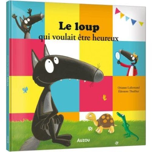 le-loup-qui-voulait-etre-heureux