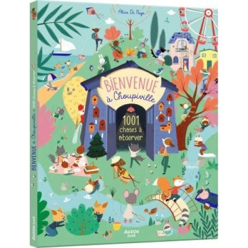 livre-bienvenue-a-choupiville-1001-choses-a-observer