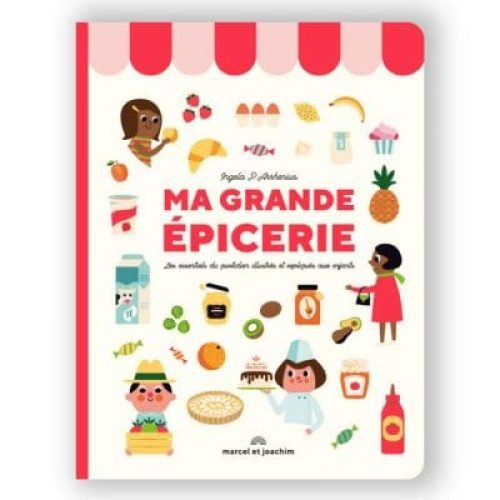 livre-ma-grande-epicerie-les-essentiels-du-quotidien-illustres-et-expliques-aux-enfants