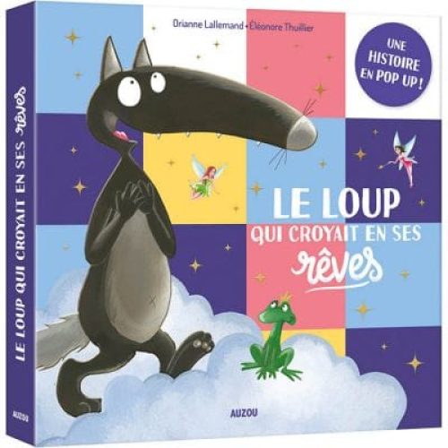 livre-pop-up-le-loup-qui-croyait-en-ses-reves