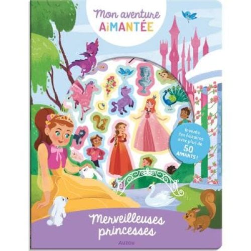 mon-aventure-aimantee-merveilleuses-princesses